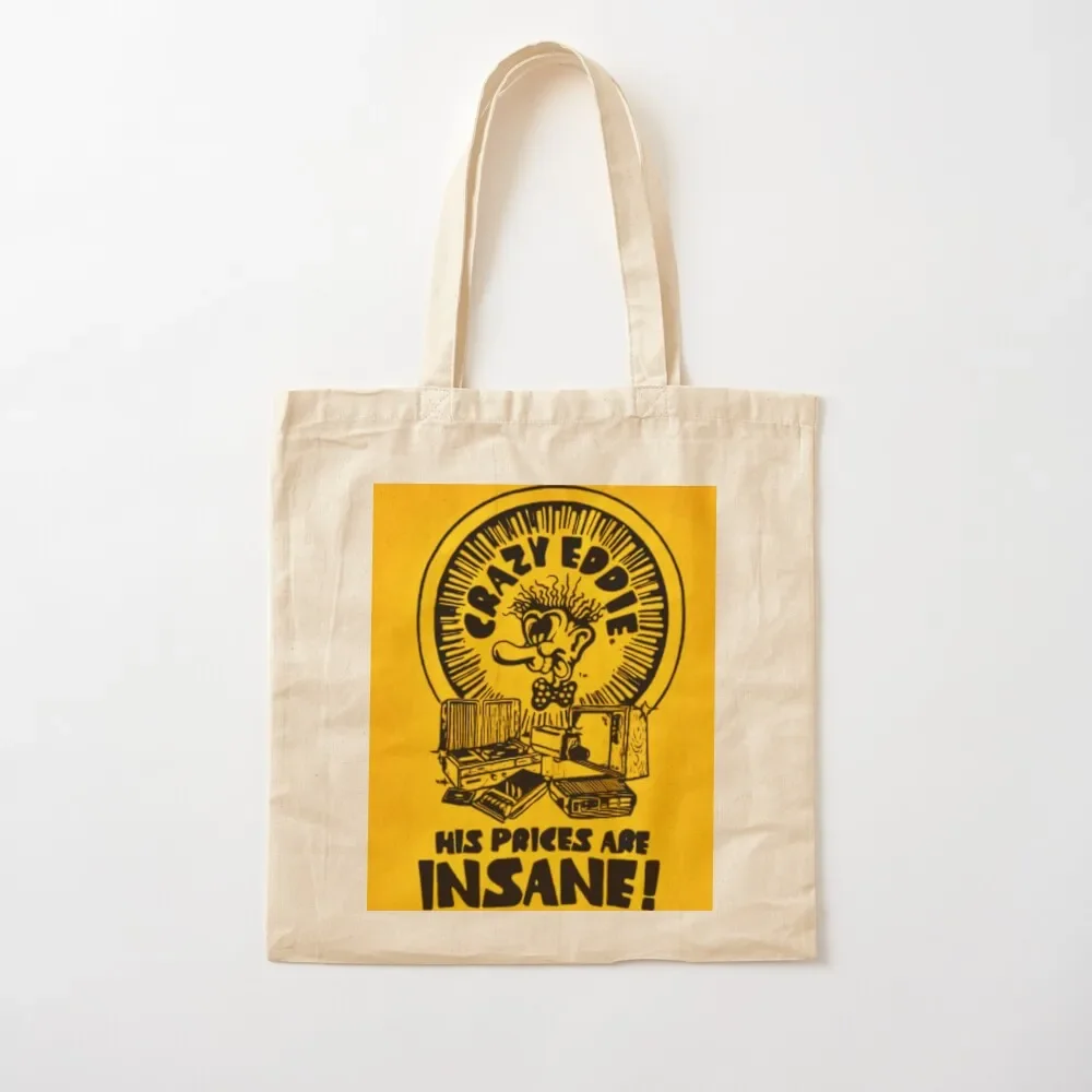 Crazy Eddie His Prices Are Insane! Tote Bag women bag eco pack Tote Bag