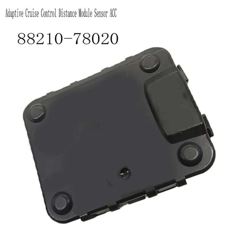 

For Toyota Corolla BZ4X SIENTA CROWN LEXUS NX250 NX350 Adaptive Cruise Control ACC Distance Module Sensor 88210-78020