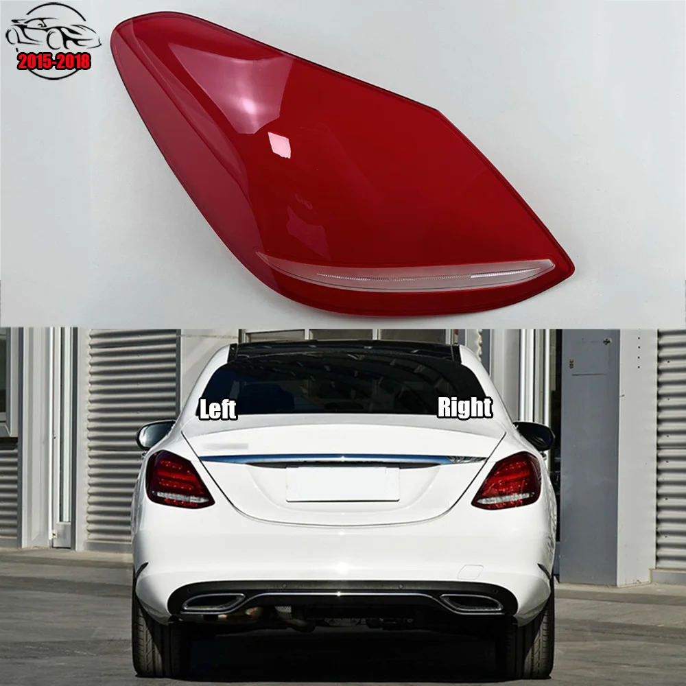 

Car Taillight Cover Lens Glass Shell Rear Taillamp For Mercedes-Benz C-Class W205 2015-2018 Tail Lampshade Auto Light Lampcover