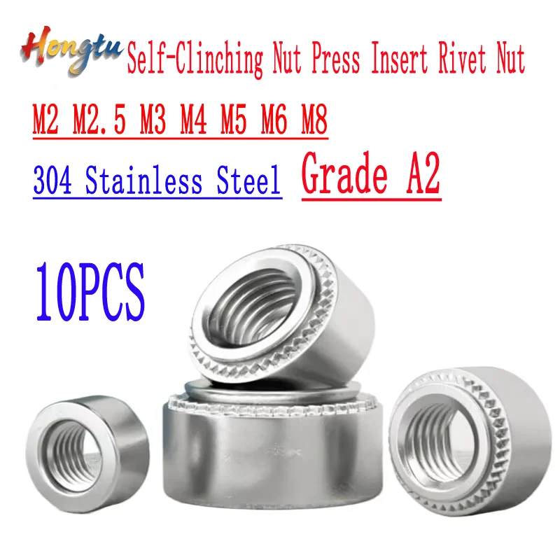 

304 A2 Grade Stainless Steel CLS Self-Clinching Nut Press Insert Rivet Nut 10PCS M2 M2.5 M3 M4 M5 M6 M8