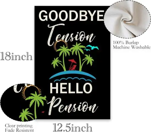 Retirement Garden Flag - Goodbye Tension Hello Pension Sign - Retirement Party D