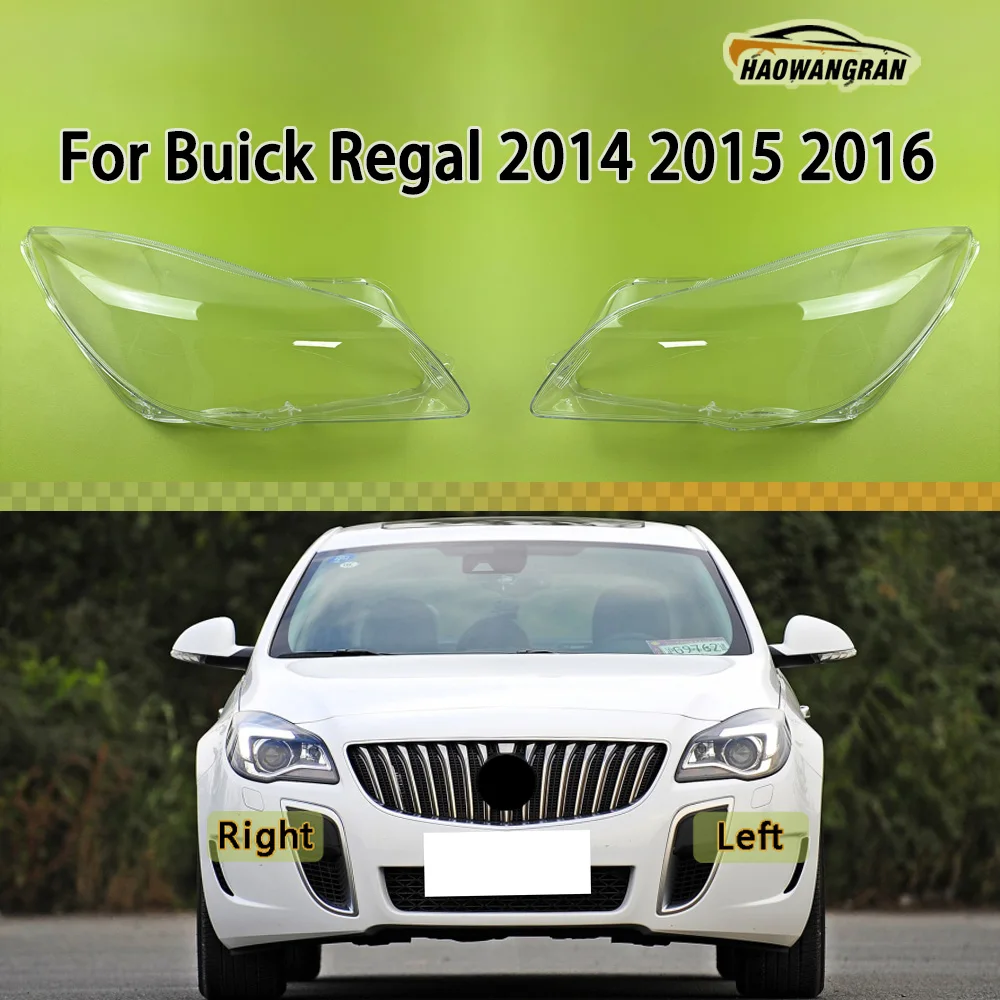 

Front Glass Lens Lamp Shade Shell For Buick Regal 2014 2015 2016 Headlight Transparent Cover Lampshade Headlamp Shell Plexiglass