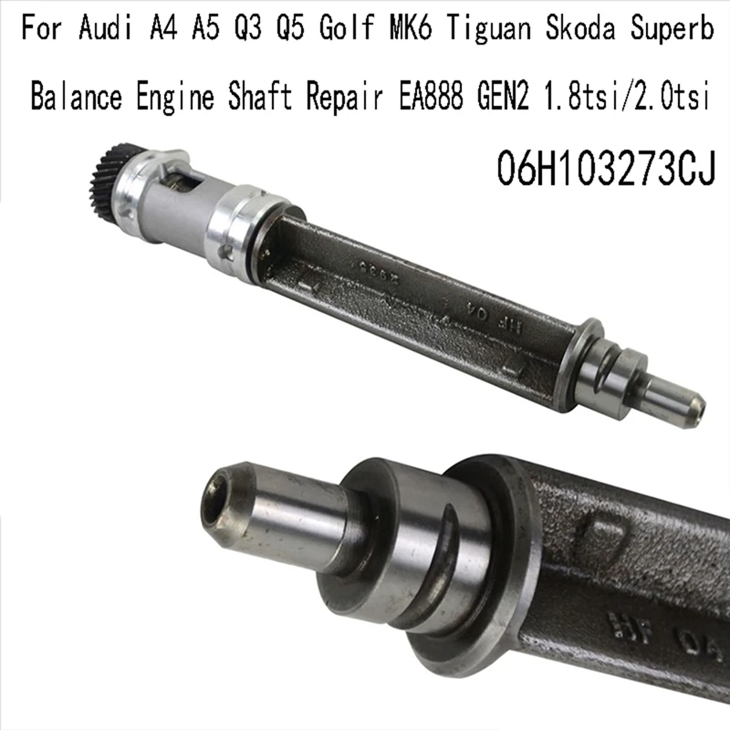 

HOT_06H103273CJ Balance Engine Shaft Repair EA888 GEN2 for Audi A4 A5 Q3