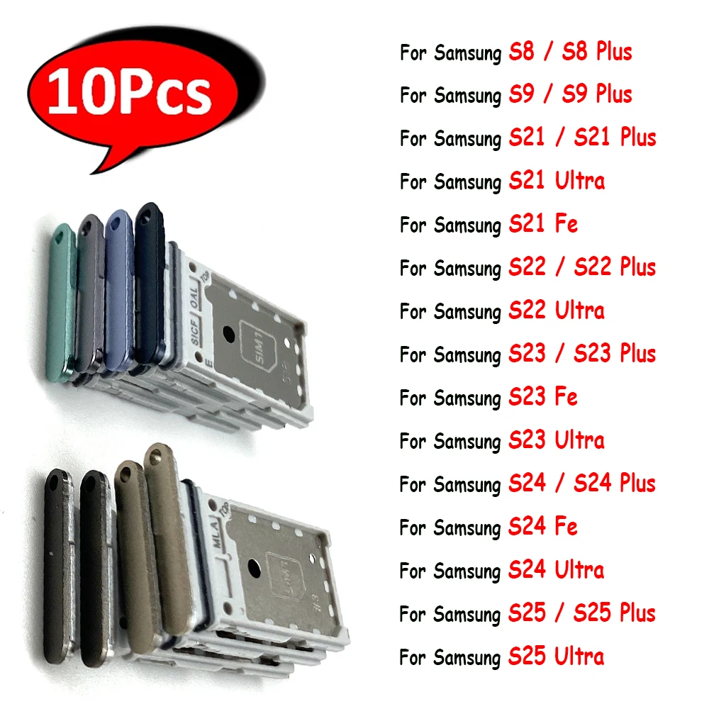 

10Pcs，Dual Card SIM Card Tray chip slot drawer Socket Holder Replacement For Samsung S24 Plus S25 Ultra S23 Fe S22 S21 S9 S8