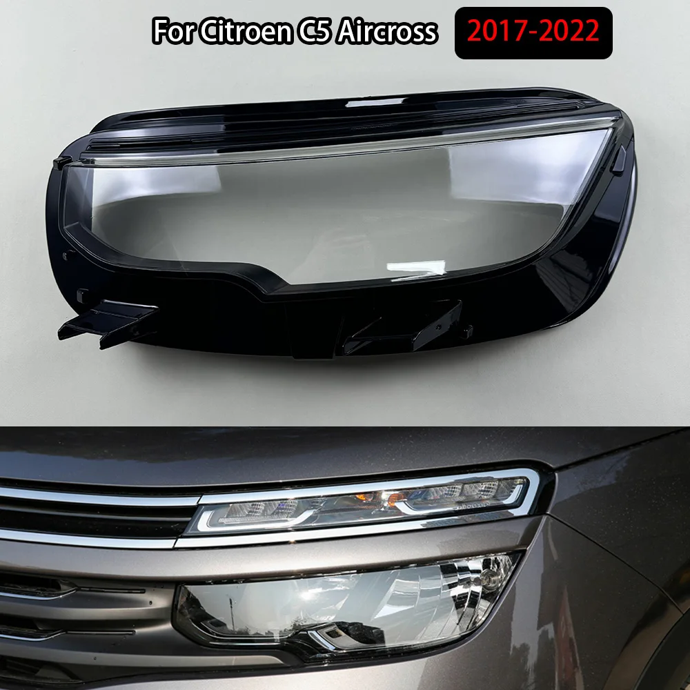 

For Citroen C5 Aircross 2017-2022 Headlamp Transparent Cover Headlight Shell Lampshade Case Plexiglass Replace Original Lens