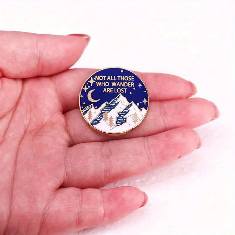 “Not All Those Who Wander Are Lost” Moon Night Snow Mountain Brooch Badges Accessories