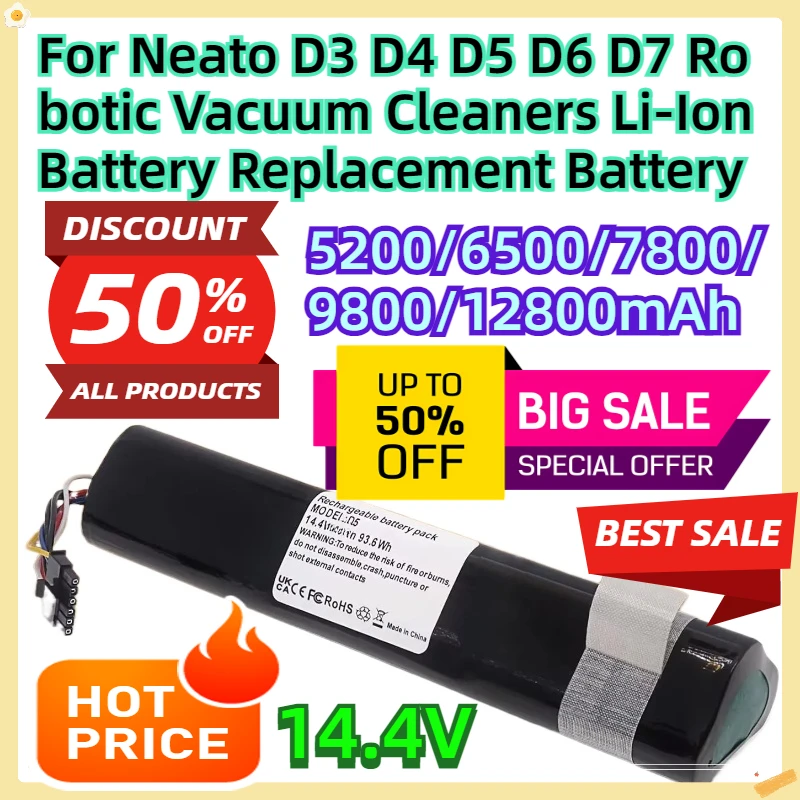 

For Neato D3 D4 D5 D6 D7 Robotic Vacuum Cleaners 14.4V 6500mAh Li-Ion Battery Replacement Battery