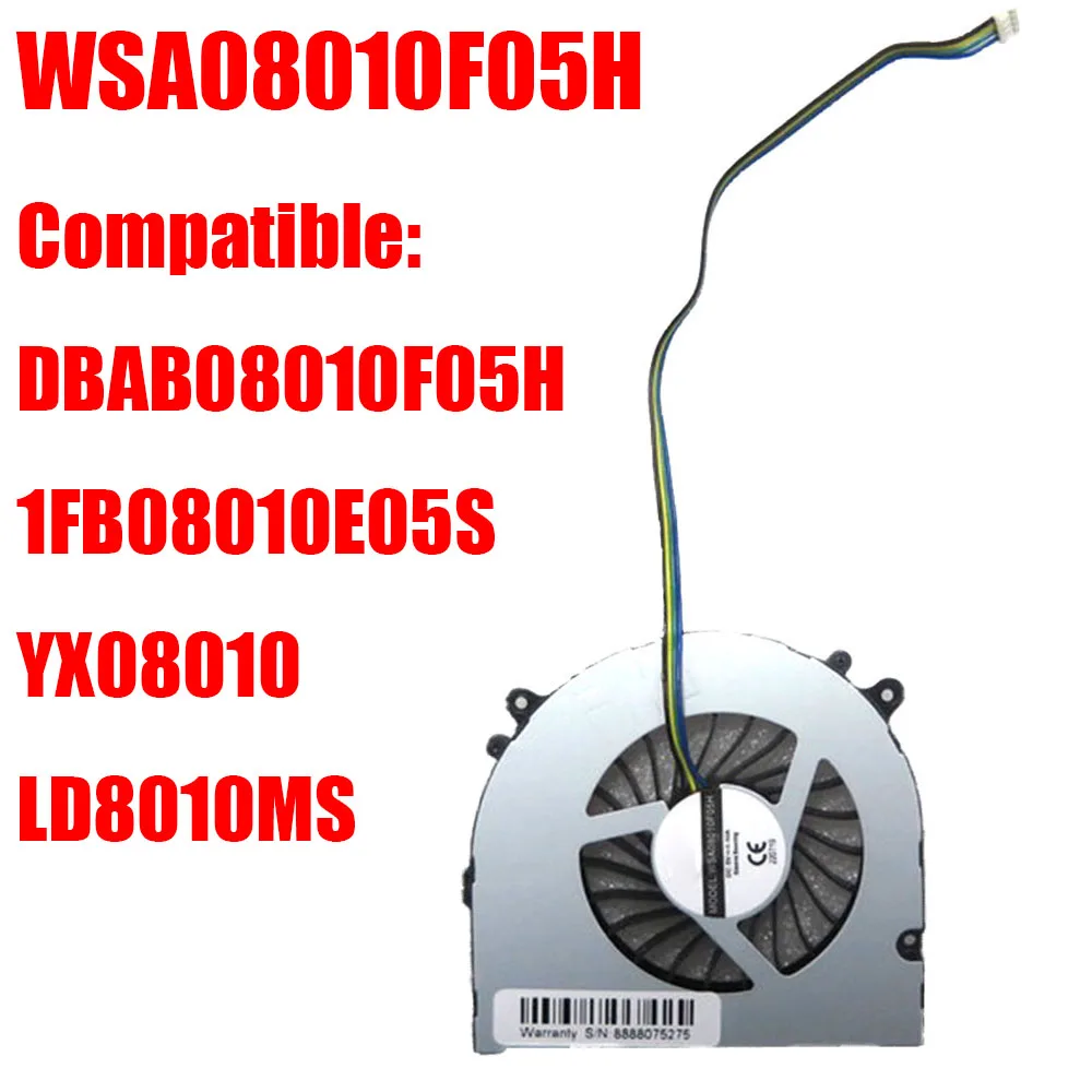 

Fan WSA08010F05H Compatible YX08010 LD8010MS 1FB08010E05S DBAB08010F05H P0PDT014 DC5V New