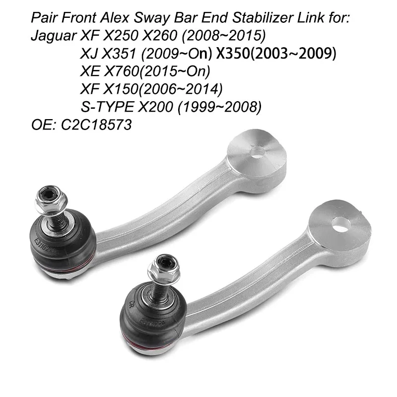 2PCS Front Axle Sway Bar End Stabilizer Link For Jaguar XF X250 X260 XJ X351 XE X760 XK X150 S-TYPE OEM:C2C18573