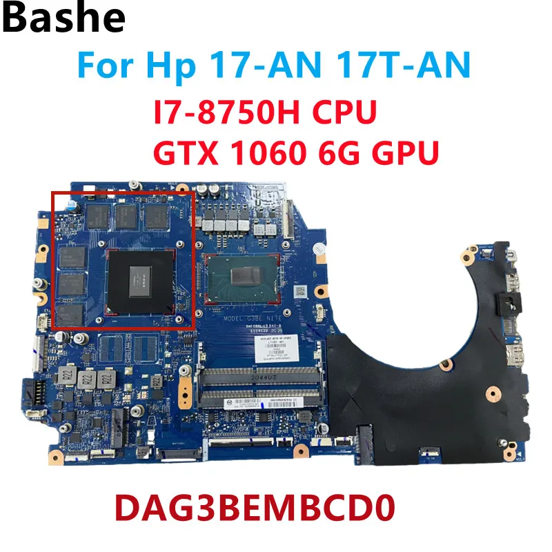 

For Hp 17-AN 17T-AN Laptop Motherboard L11137-601DAG3BEMBCD0 With Intel I7-8750H CPU GTX1060 6G GPU Fully Tested 100% OK