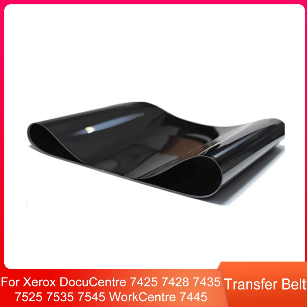 

High Quality Transfer Belt for Xerox DocuCentre 7425 7428 7435 7525 7535 7545 WorkCentre 7445