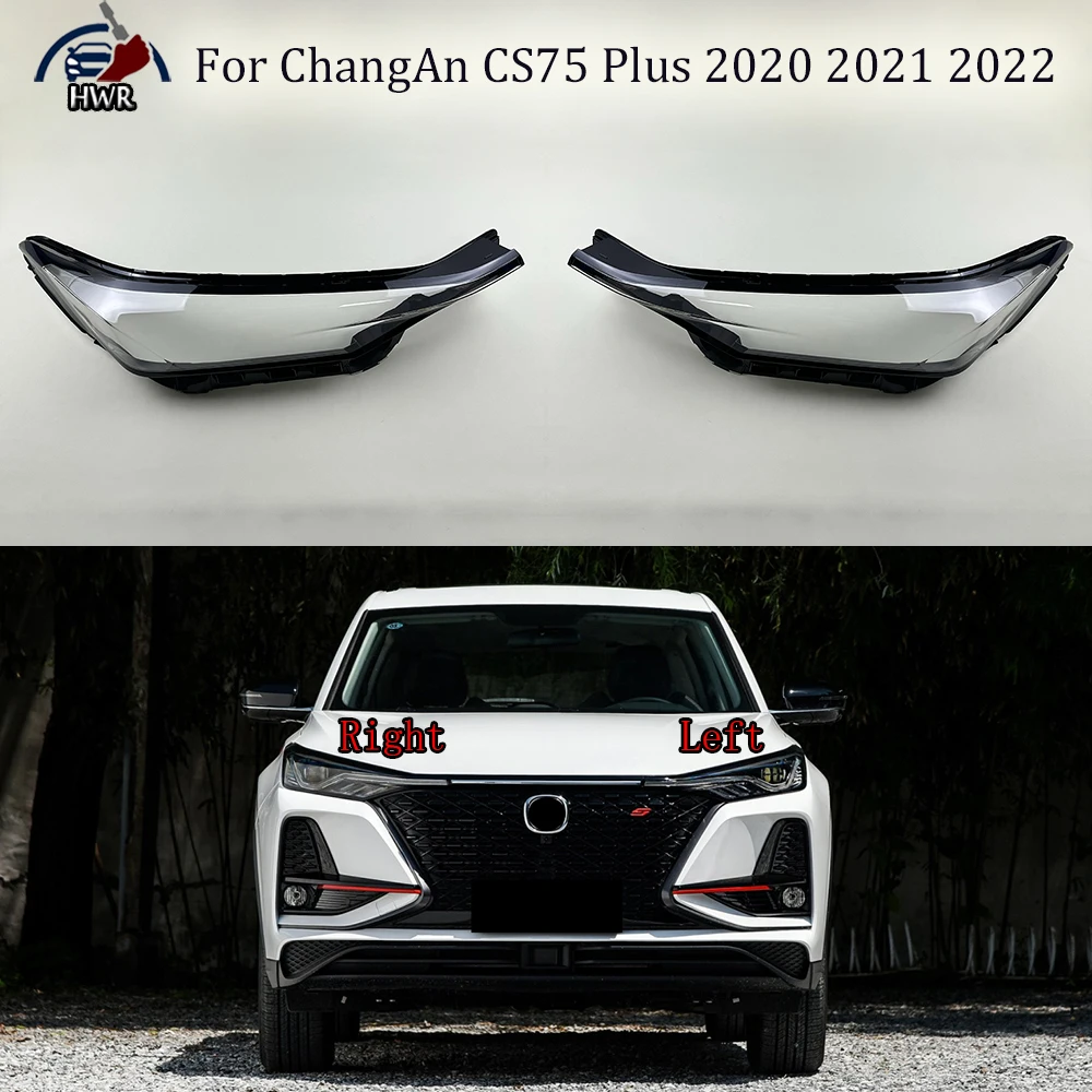 

Headlamp Cover Headlight Shell Transparent Lens Plexiglass Replace Original Lampshade For ChangAn CS75 Plus 2020 2021 2022