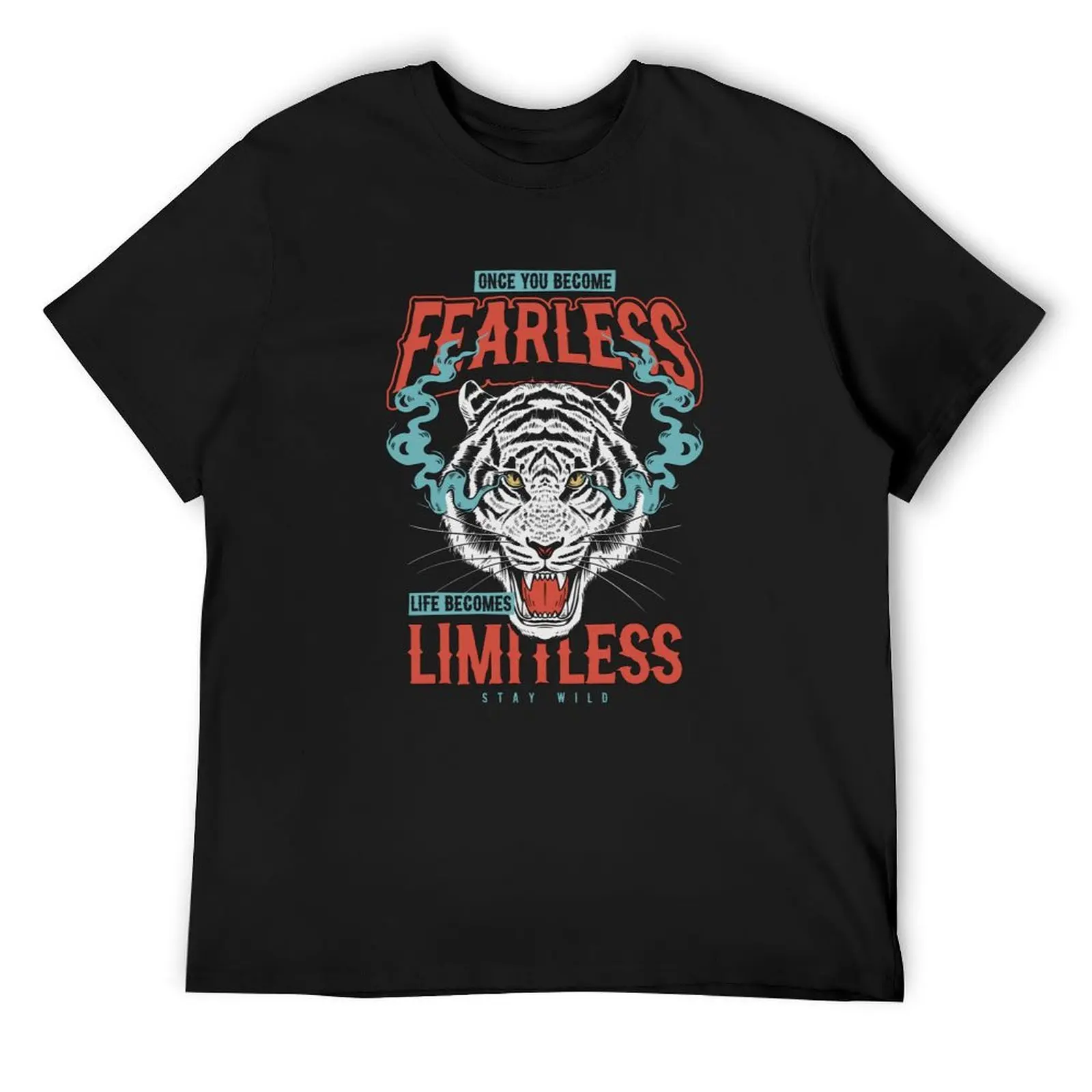 

Tiger fearless life limitless funny T-Shirt vintage clothes tees Funny t-shirts for a boy funny t shirts men