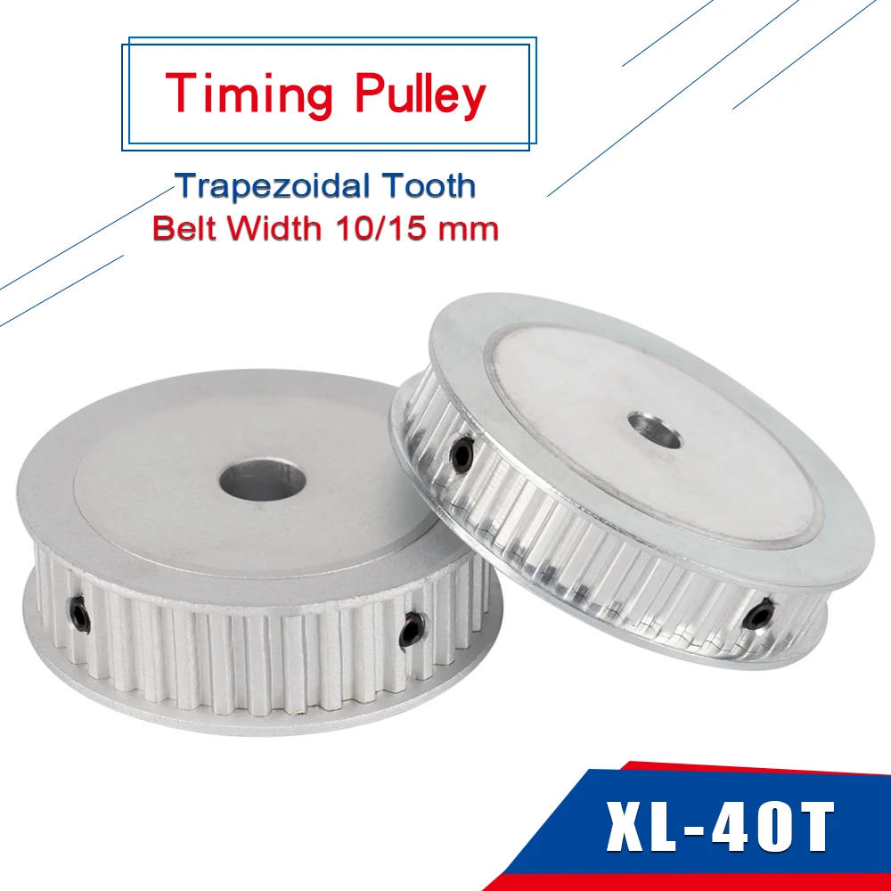 Timing Pulley XL 40T  Bore 6/7/8/10/12/14/15/17/18/19/20/22/25 mm Aluminum Pulley Trapezoidal Tooth Fit For Belt Width 10/15 mm