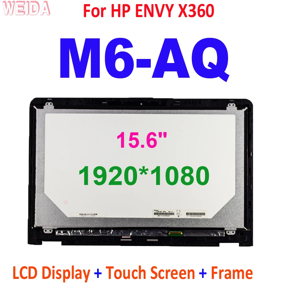 

15.6 Inch FHD IPS LCD For HP ENVY X360 M6-AQ Series M6 AQ LCD Display Touch Screen Digitizer Assembly Frame m6-aq006dx 1920*1080