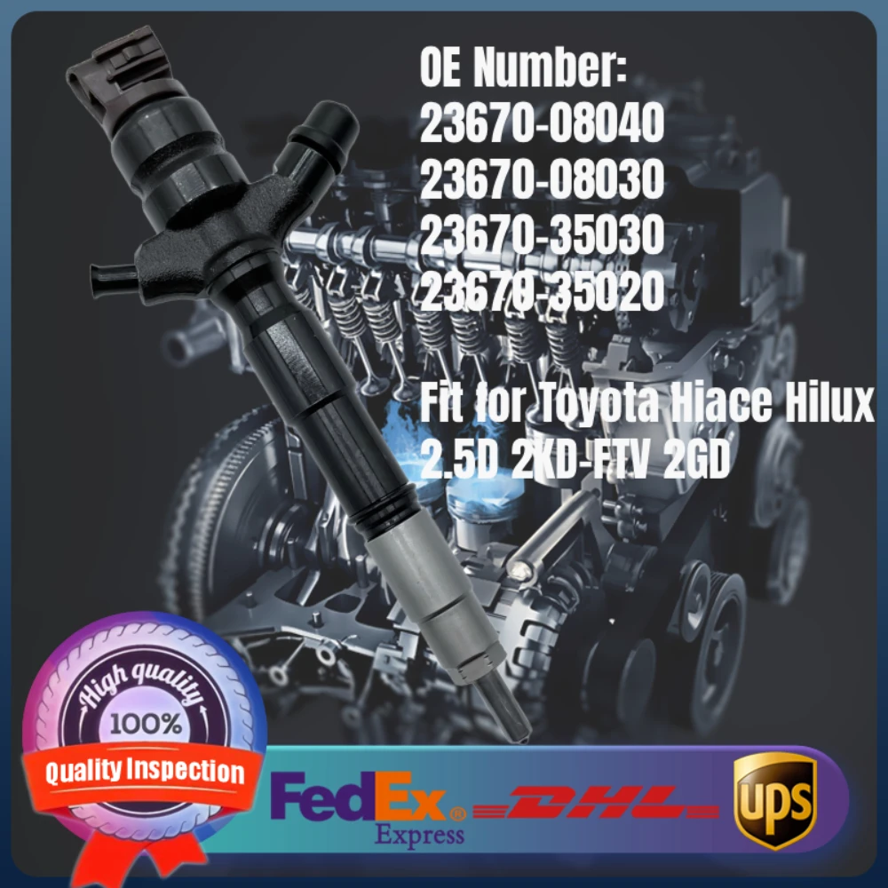 

Fuel Injector 23670-08040 23670-08030 23670-35030 23670-35020 for Toyota Hiace Hilux 2.5D 2KD-FTV 2GD Diesel Engine