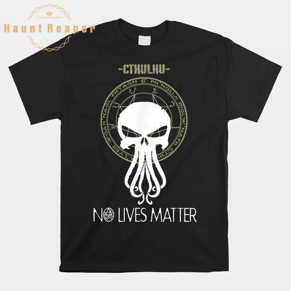 Haunt Reaper Men T Shirt Cthulhu-no-lives-matter Shirt For Men Cotton Tops Tees Harajuku