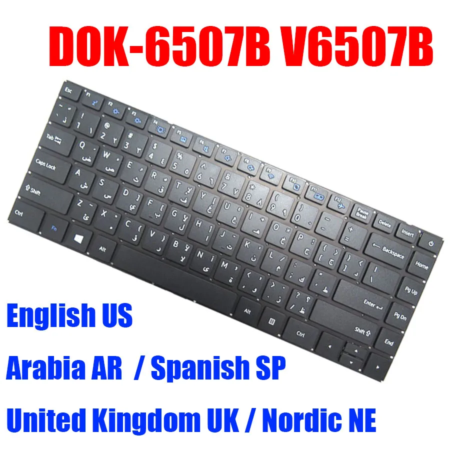 

Клавиатура для ноутбука US UK SP AR NE V6507B DOK-6507B NB-17-6507B-10-B0-US NB-17-6507B-20-B0 Английский Испанский Аравия Nordic Black