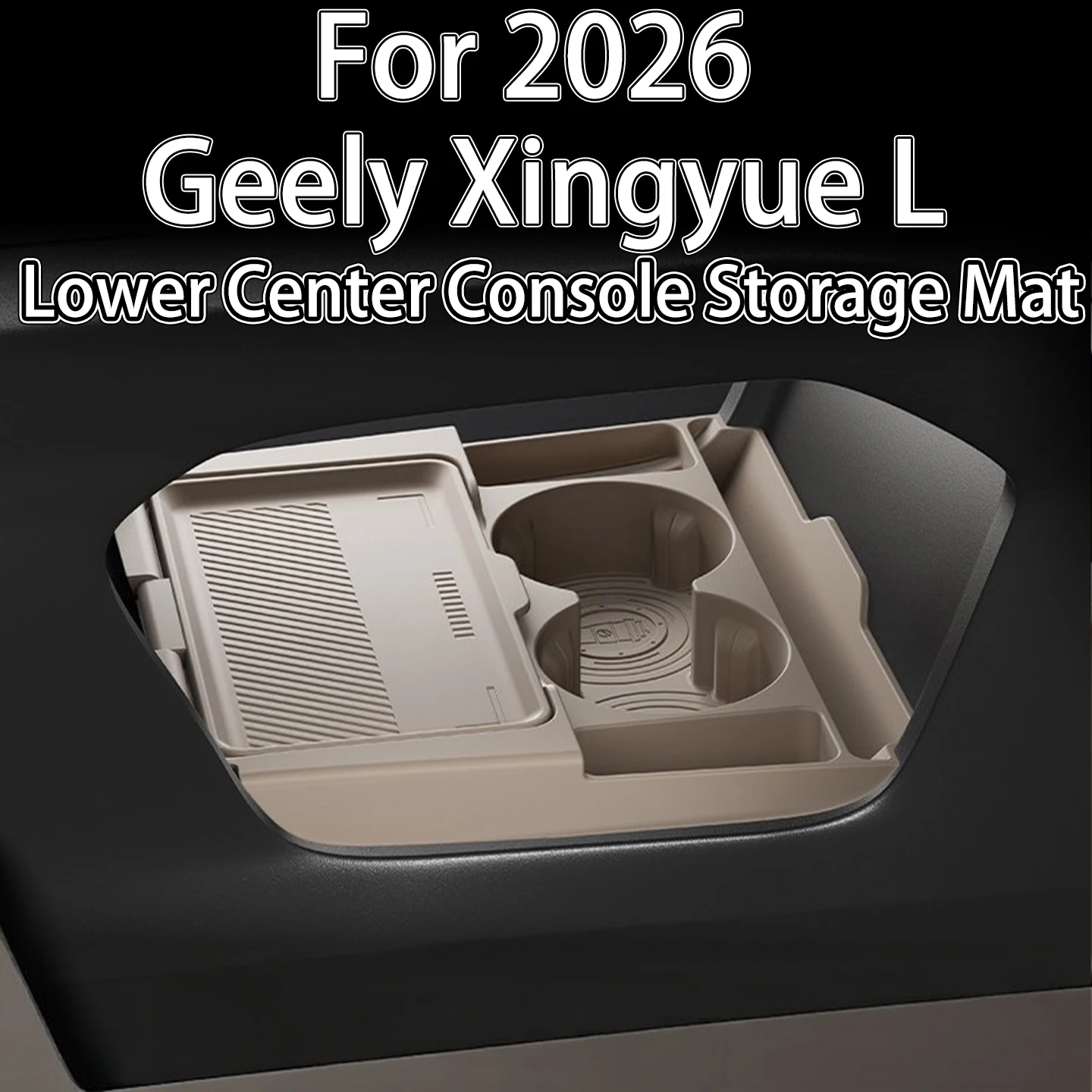 For 2026 Geely Xingyue L Center Console Storage Box Anti-Rattle Shockproof car accessories Dustproof Easy to Clean