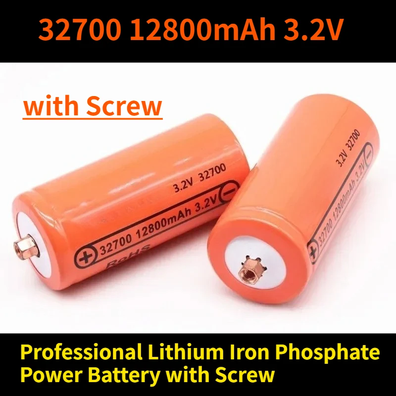

32700 12800mAh 3.2V Lifepo4 Rechargeable Battery Professional Lithium Iron Phosphate Power Battery with Screw