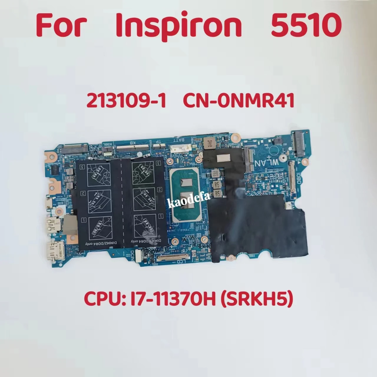 Placa base para portátil Dell Inspiron 213109, 5510, CPU: I7-11370H, SRKH5, DDR4, CN-0NMR41, 0NMR41, NMR41, prueba OK, 100%