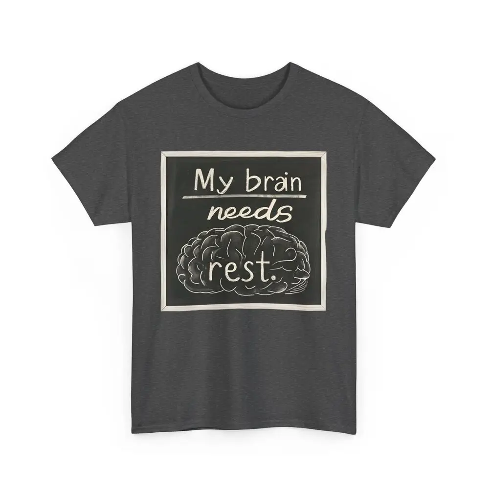 Brain Need Rest Cotton Tees High Quality 100%Cotton Short Sleeve