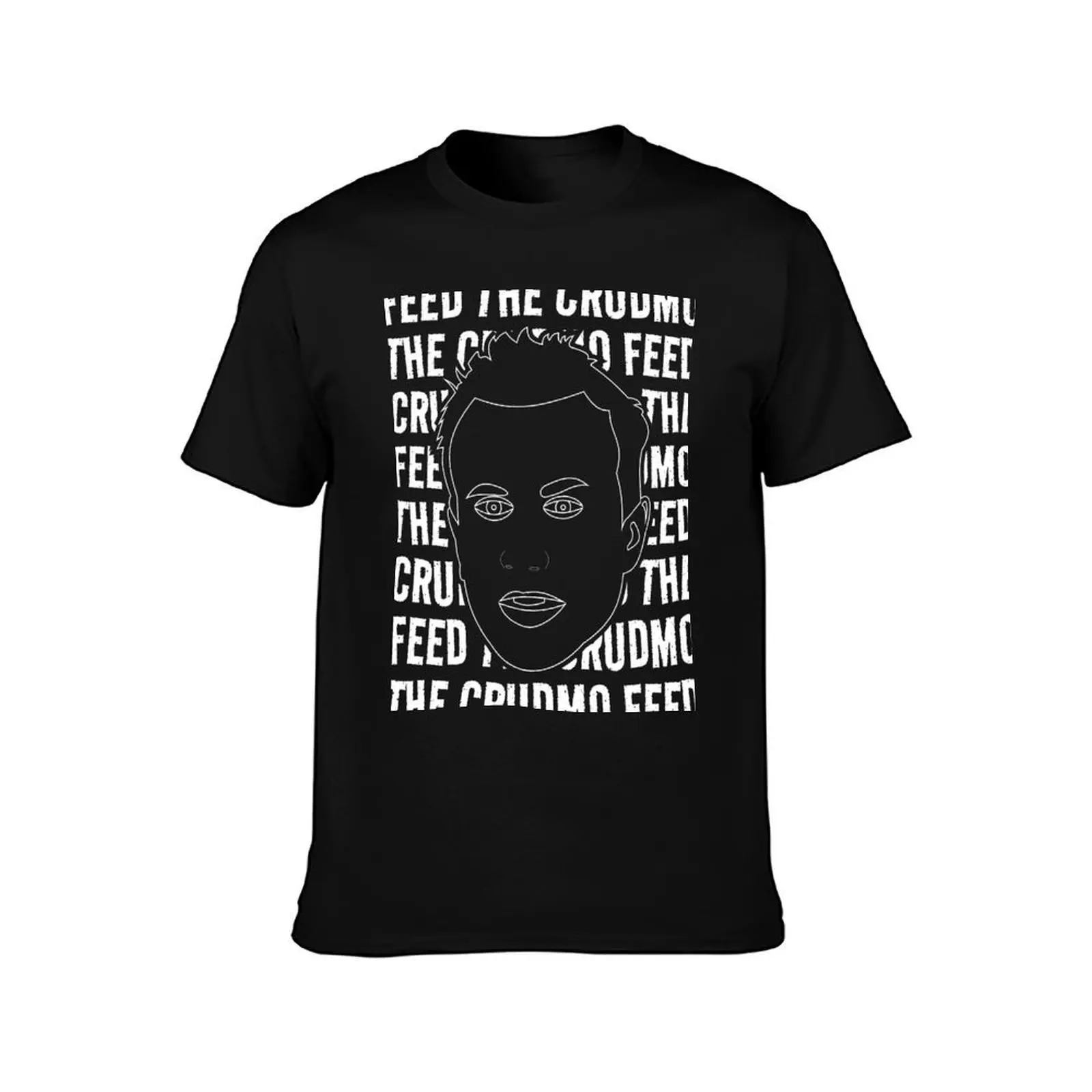 Feed The Crudmo (Light) T-Shirt printed t shirts for man t shirt man designer T-Shirt