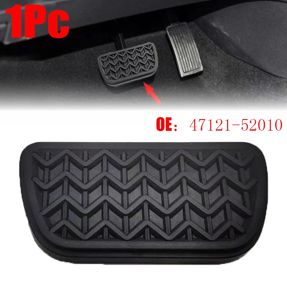 

1PC Brake Pedal Rubber Pad 47121-52010 For Toyota Prius RAV4 2001-2005 Sienna 2004-2015 Tacoma Yaris For Scion IQ TC