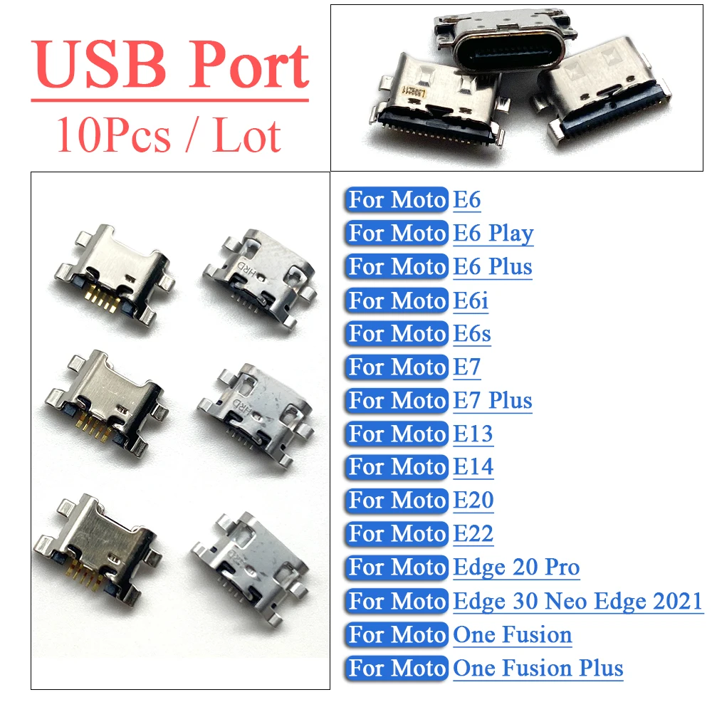 

10Pcs USB Charging Dock Port Connector Type C Plug For Moto E6 Play E6i E6S E7 Plus E13 E14 E20 E22 Edge 30 Neo 2021 One Fusion