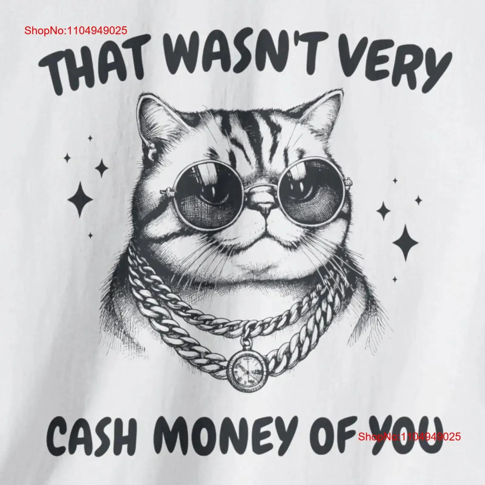 Esa no era mucho dinero en efectivo de ti, camiseta de algodón pesado con gato divertido, ropa de calle suave lavada vintage, ropa de diseñador de moda