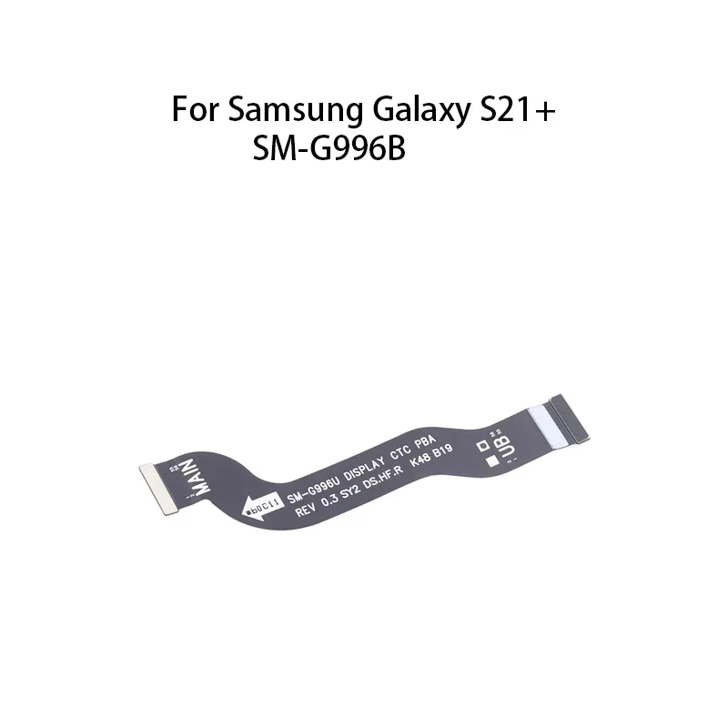 

Main Board Motherboard Connector Flex Cable For Samsung Galaxy S21+ SM-G996B