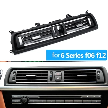 자동차 전면 콘솔 중앙 에어컨 AC 벤트 배출구, BMW 6 시리즈 쿠페 F06 F12 F13 630 635 640 645 2011-2018 