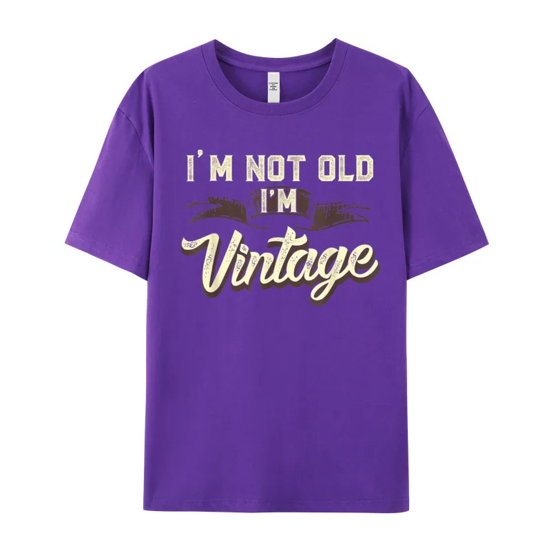 Im Not Old Im Vintage Crew Neck T Shirt Autumn Tees Short Sleeve Funky Combed cotton Lose Tee-Shirts Graphic Female