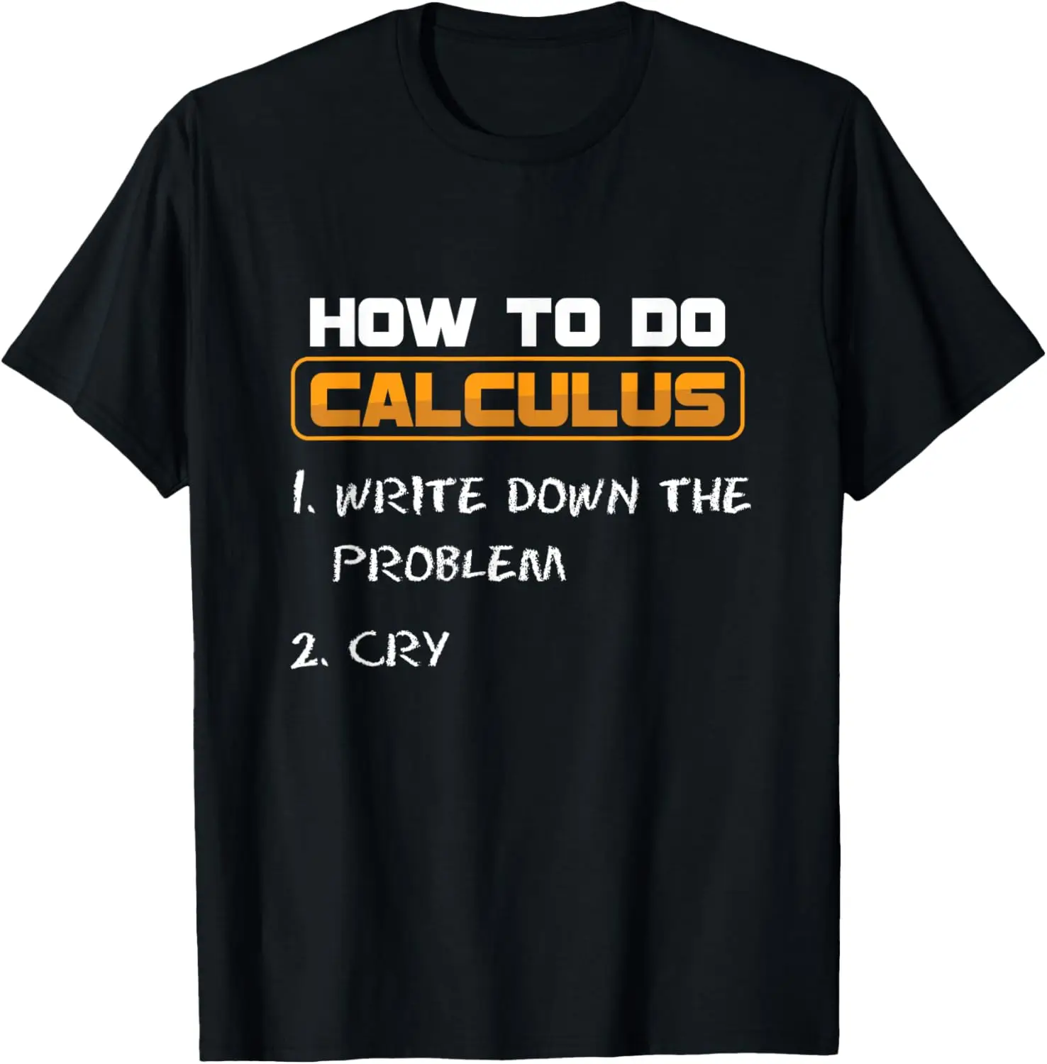 Funny College Student Calculus Teacher How to Make Calculus T-Shirt