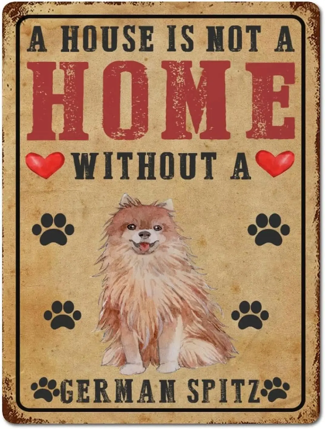 Favorite Dogs Metal Tin Sign Wall Decor A House Is Not A Home Without A German Spitz Metal Wall Art Plaque Alphabet Retro Signs