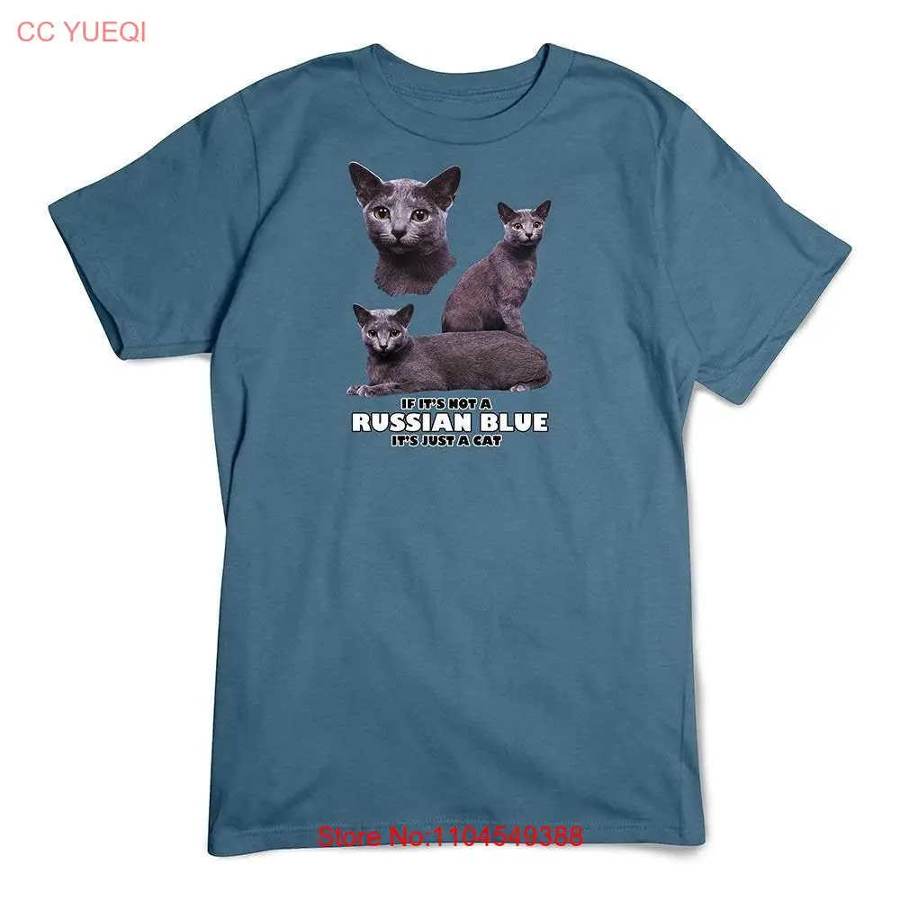 Cat T Shirt Russian Blue Breed Not Just A Pet Portrait long or short sleeves