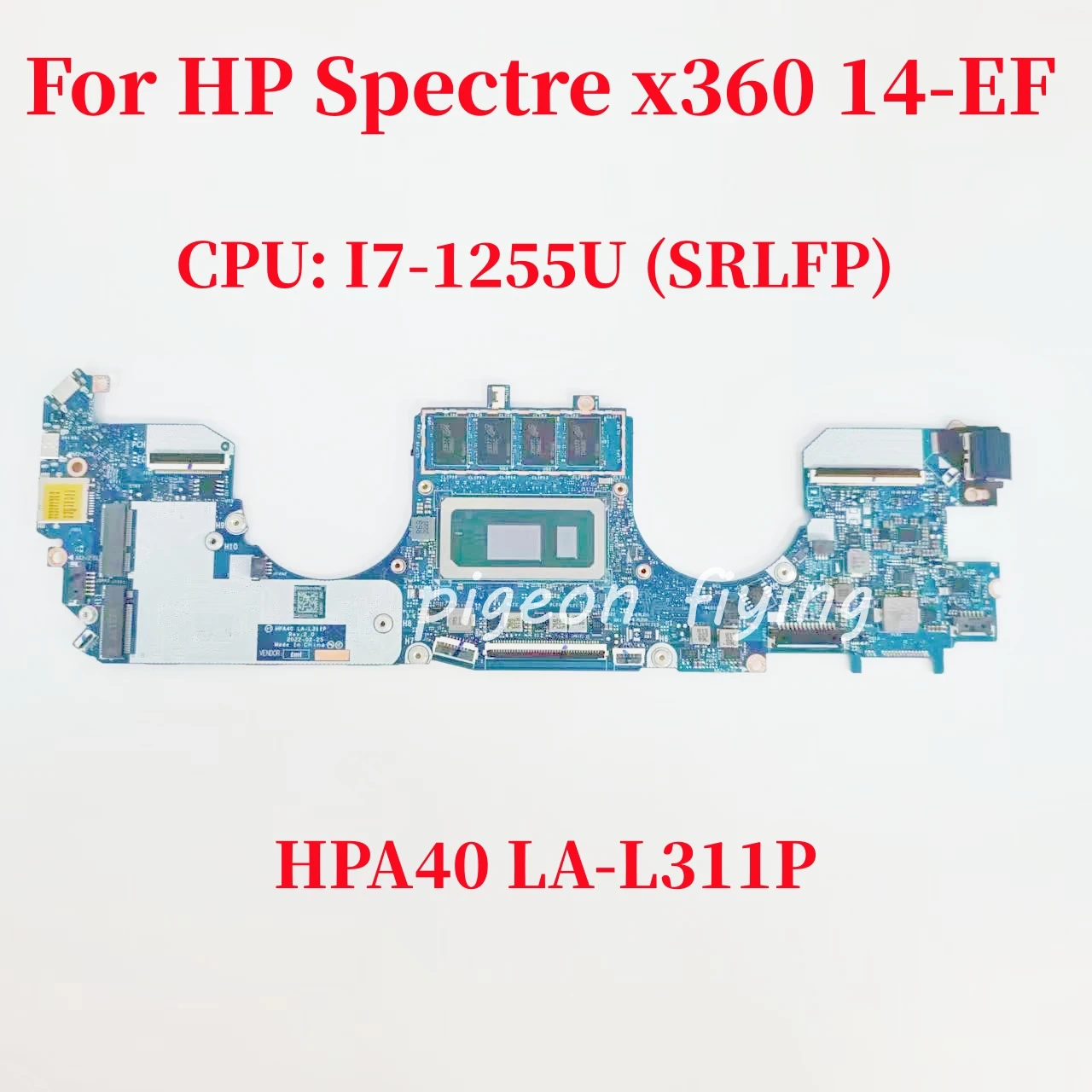 HPA40 LA-L311P For HP Spectre X360 14-EF Laptop Motherboard CPU: I7-1255U SRLFP RAM:16GB DDR4 HPA40 LA-L311P 100% Test OK