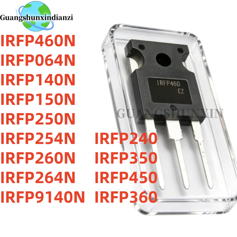 5Uds 100% New IRFP460N IRFP064N IRFP140N IRFP150N IRFP250N IRFP254N IRFP260N IRFP264N IRFP9140N IRFP240 IRFP350 IRFP450 IRFP360