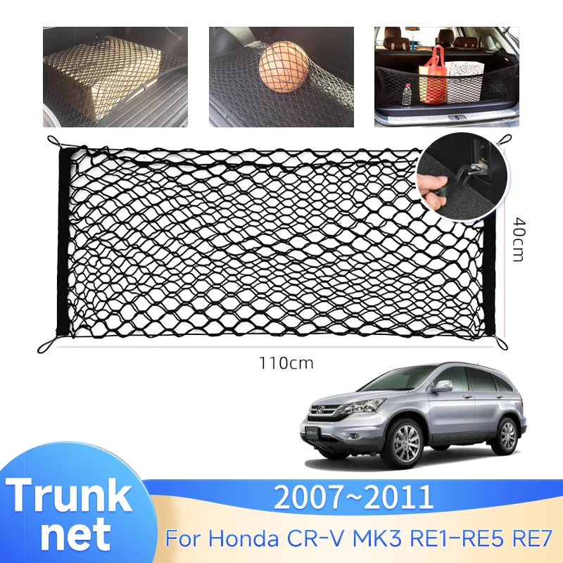 

Car Trunk Net For Honda CR-V MK3 RE1–RE5 RE7 2007~2011 Net Luggage Bag Car Accessories Storage Cargo Organise Nylon Elastic Mesh