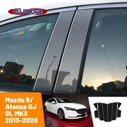 For Mazda 6 Atenza GJ GL MK3 2013-2020 2014 2015 2016 Carbon Fiber Window Door Column Deal B C Pillar Post Cover Trim Sticker