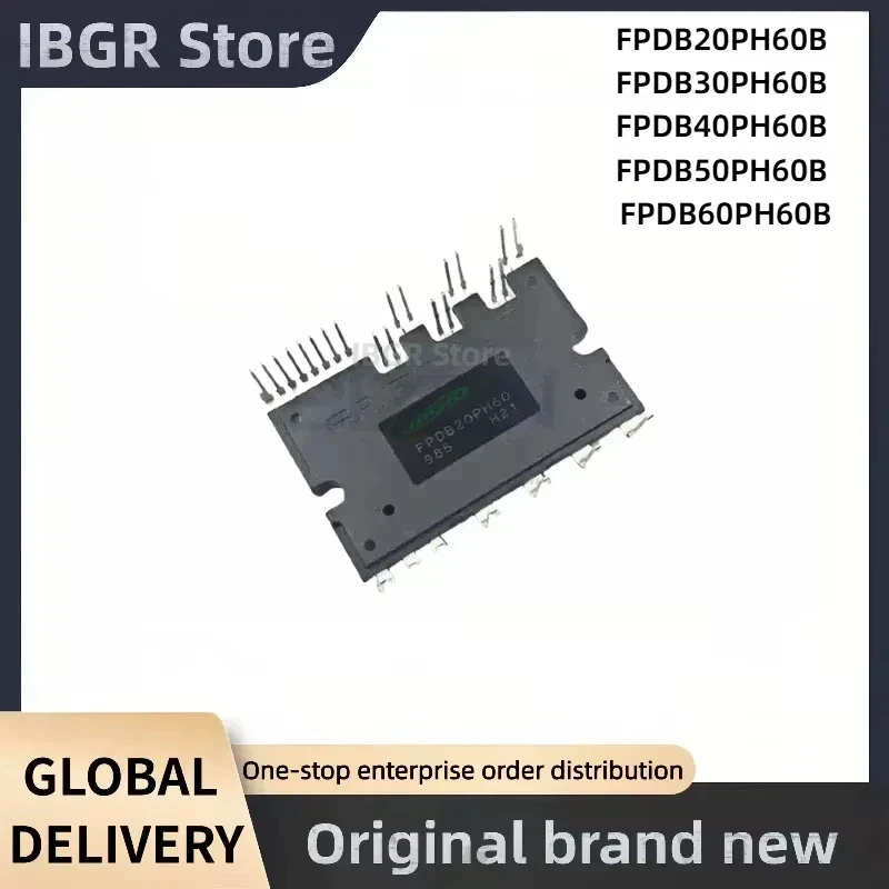 

FPDB20PH60B FPDB30PH60B FPDB40PH60B FPDB50PH60B FPDB60PH60B IPM Module New Original