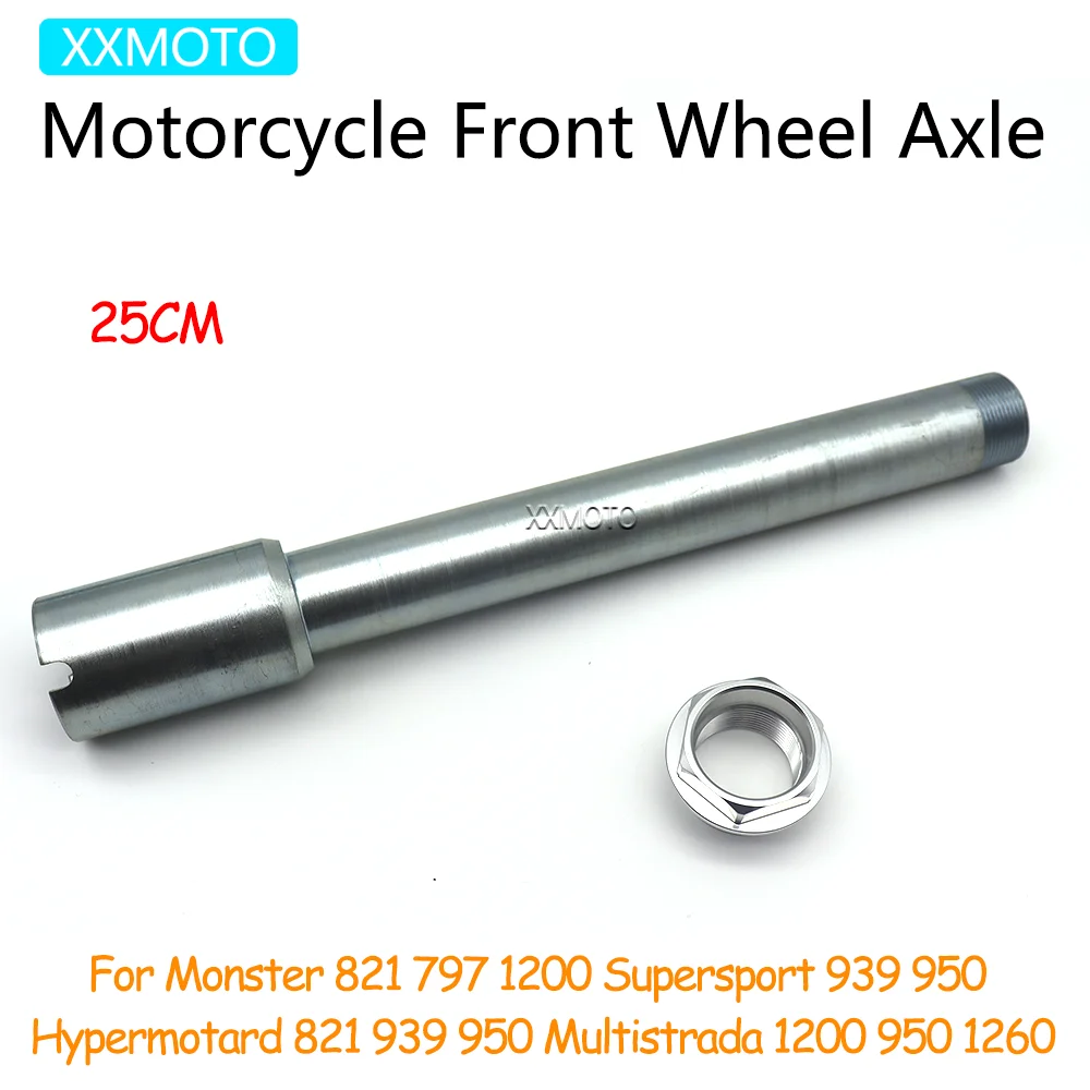 

25CM For Monster 821 797 1200 1200S Supersport 939 950 Hypermotard 821 939 Multistrada 1200 1260 Motorcycle Front Wheel Axle