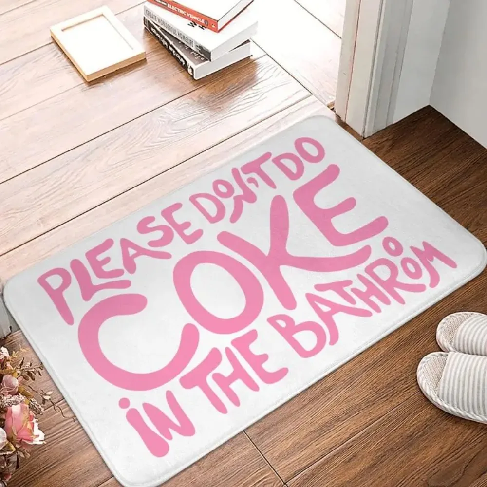 Please Don't Do Coke In The Bathroom Front Door Mat Anti-Slip Indoor Funny Prank Quote Doormat Kitchen Entrance Rug Carpet