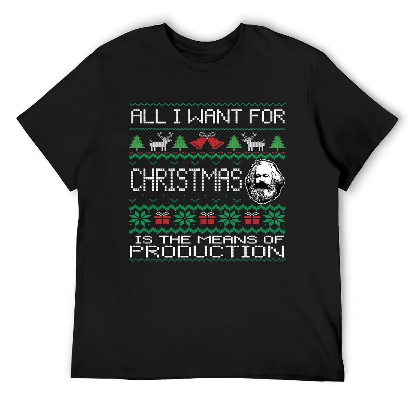 All I Want For Christmas Is The Means Of Production karl marx T-Shirt