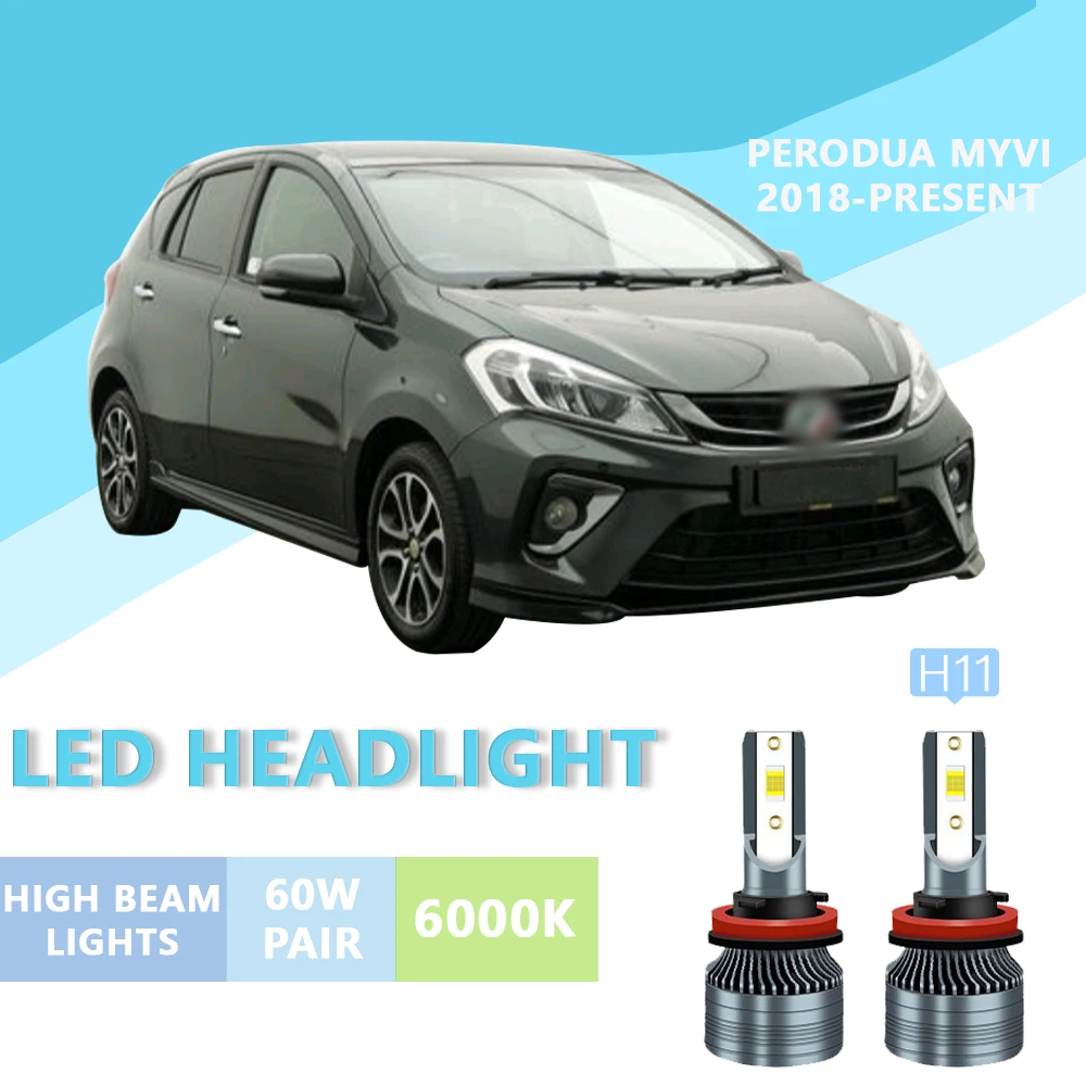 2PCS FOR Perodua MYVI 2018-PRESENT 6000k H11 Super Bright Hi/Lo Beam Headlamp Lampu LED Headlight Bulb White Light