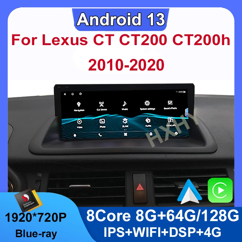 Android 13 Qualcomm 8+128G Auto Carplay Car Dvd Player For Lexus CT CT200 CT200h 2011-2017 Navigation Multimedia Stereo