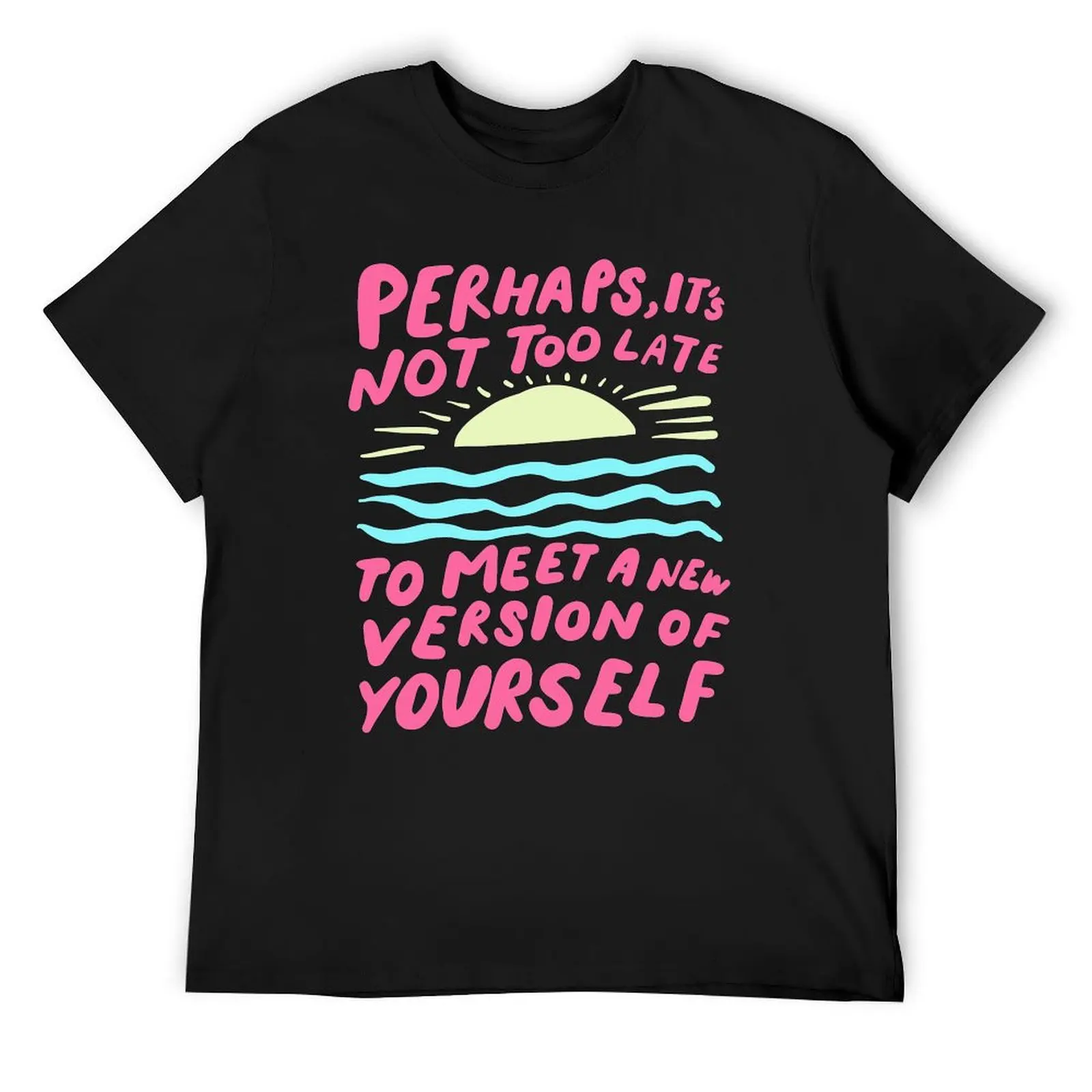 Meet a new version of yourself - inspirational quote art - pink and pastel bold illustration T-Shirt