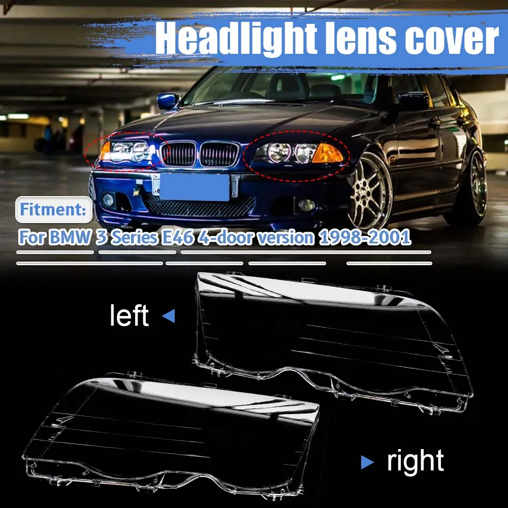 

For BMW E46 3 Series 4 Doors 1998 1999 2000 2001 Headlamp Transparent Cover Lampshade Plexiglass Lamp Shade Lens Headlight Shell