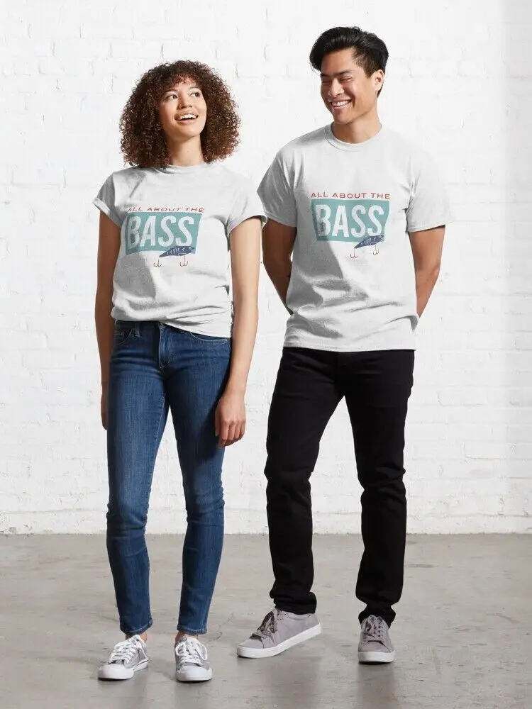 Fishing Pun All About the Bass Classic T-Shirt, gift for him, gift for her, gift