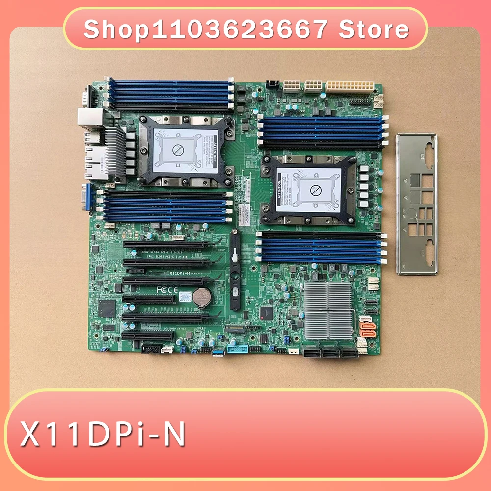 For Supermicro Server Motherboard Dual-Cannel LGA-3647 DDR4 2 PCI-E 3.0 NVMe x4 Internal Ports X11DPi-N